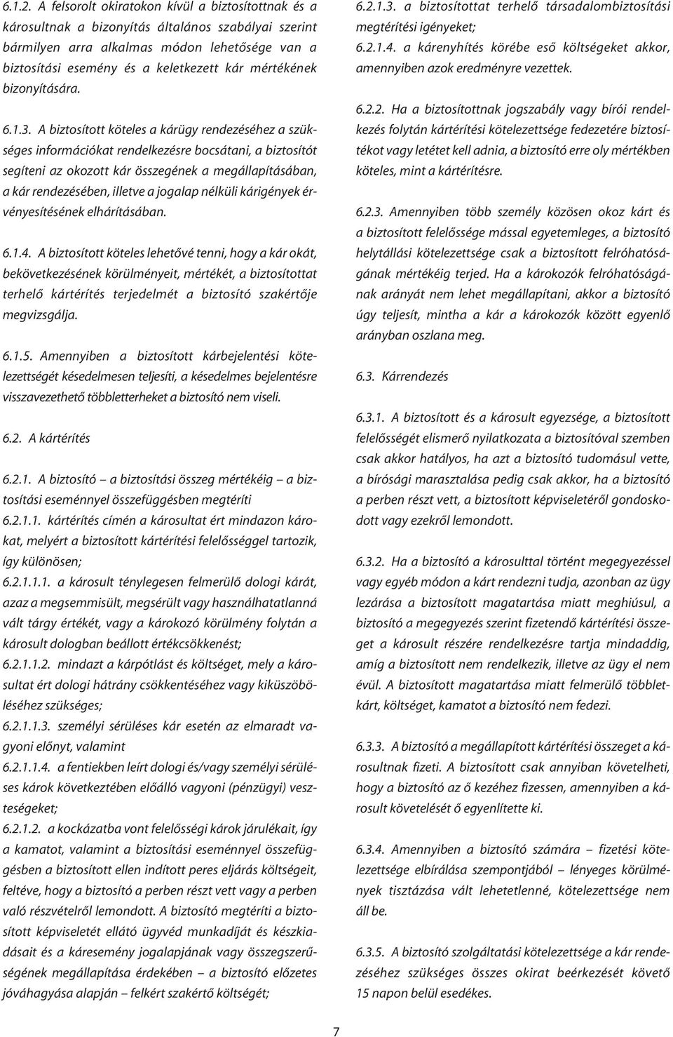 mértékének bizonyítására. 6.1.3.