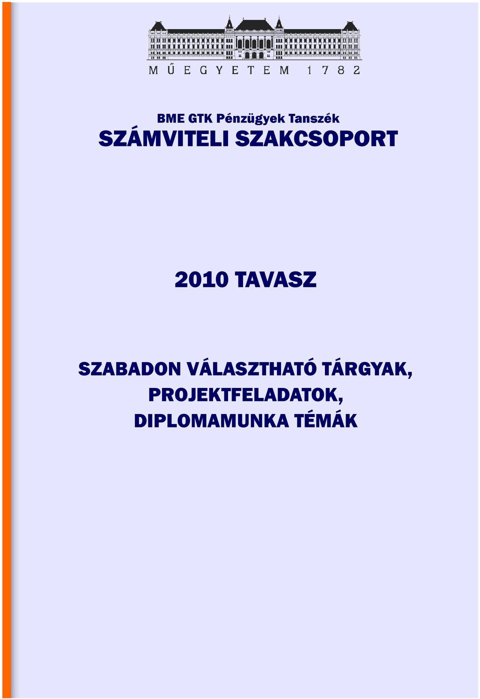 TAVASZ SZABADON VÁLASZTHATÓ