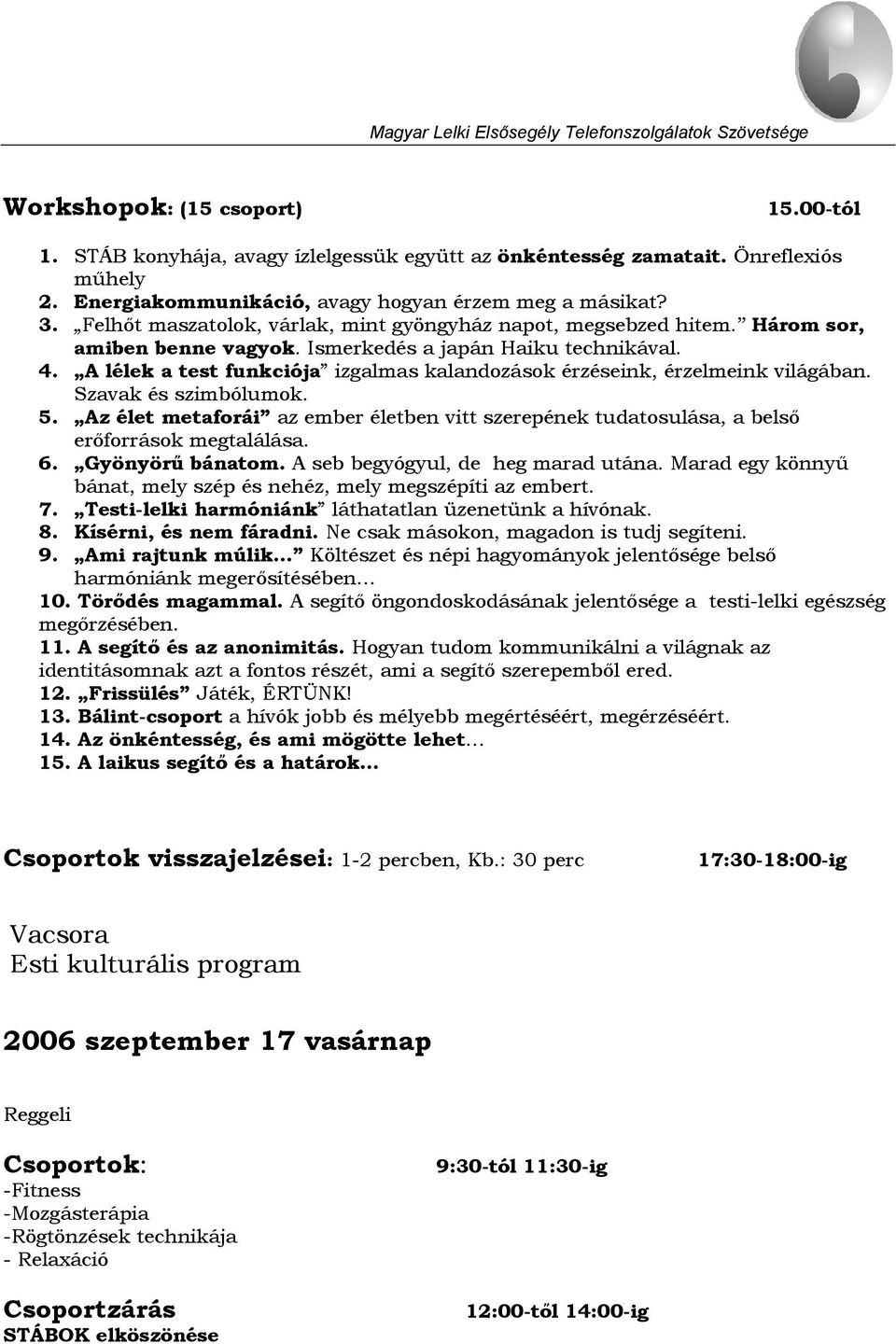 A lélek a test funkciója izgalmas kalandozások érzéseink, érzelmeink világában. Szavak és szimbólumok. 5.