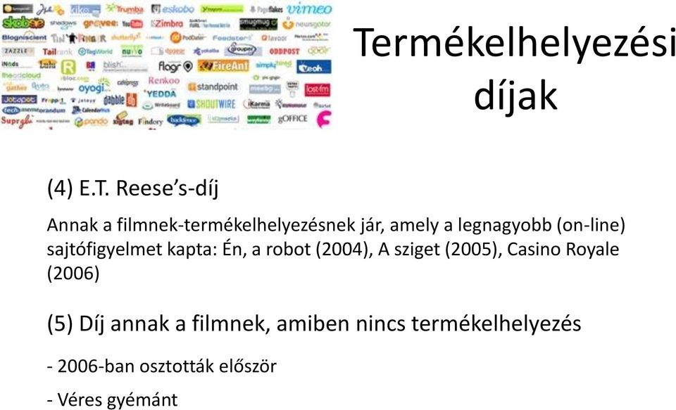 sajtófigyelmet kapta: Én, a robot (2004), A sziget (2005), Casino Royale