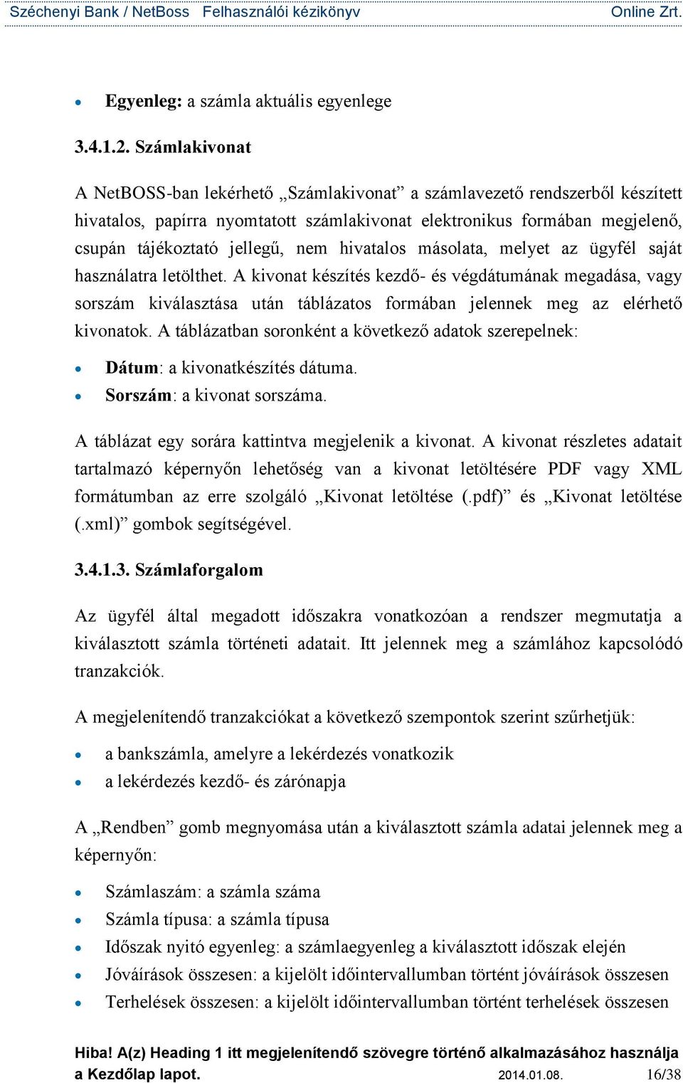 hivatalos másolata, melyet az ügyfél saját használatra letölthet.