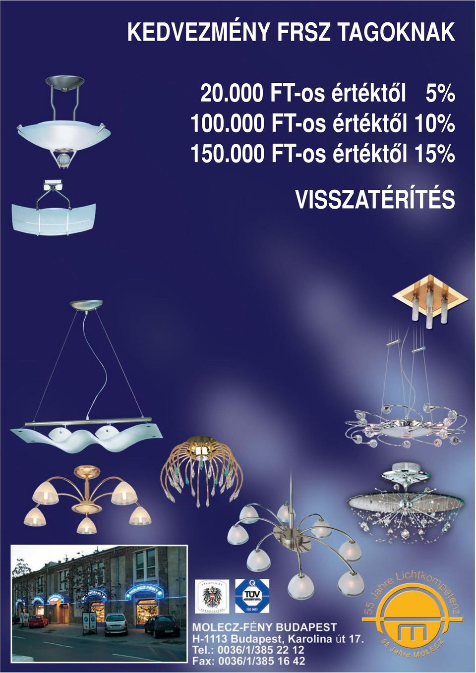 000 FT-os értéktôl 10% 150.