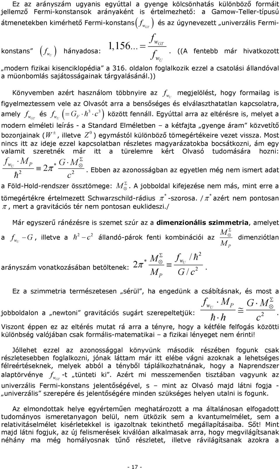 oldalon foglalkozik ezzel a csatolási állandóval a müonbomlás sajátosságainak tárgyalásánál.