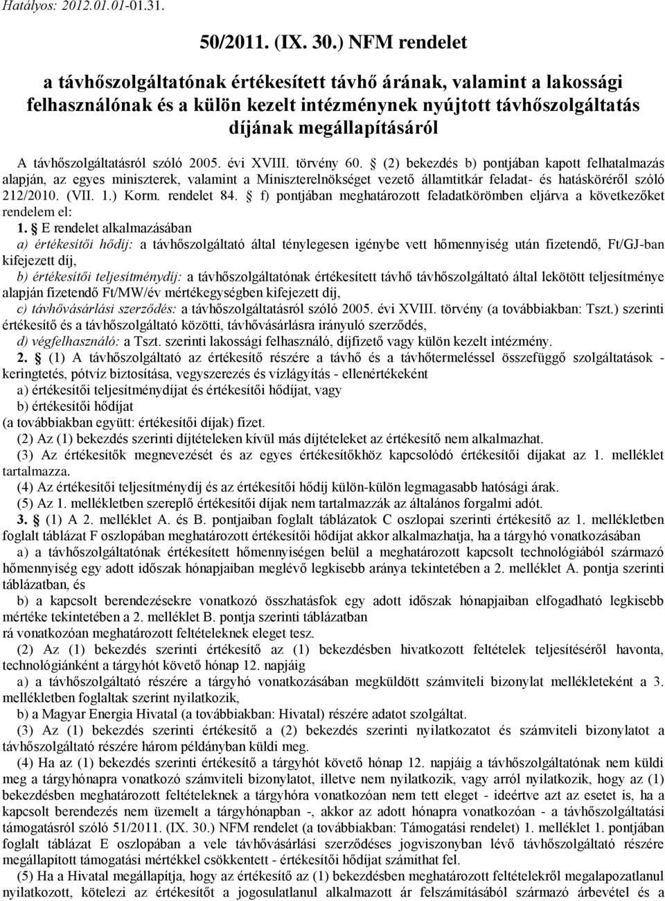 távhőszolgáltatásról szóló 2005. évi XVIII. törvény 60.