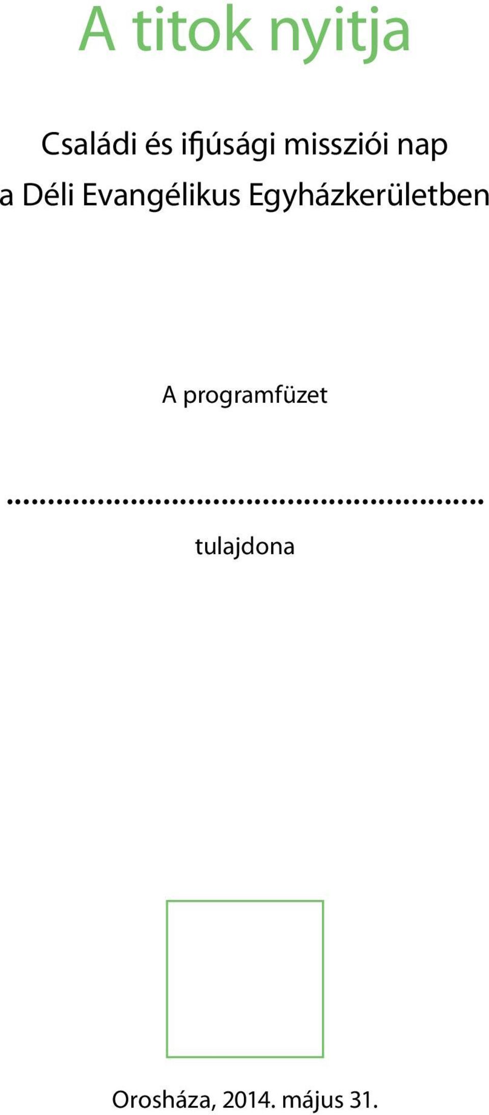 Egyházkerületben A programfüzet.