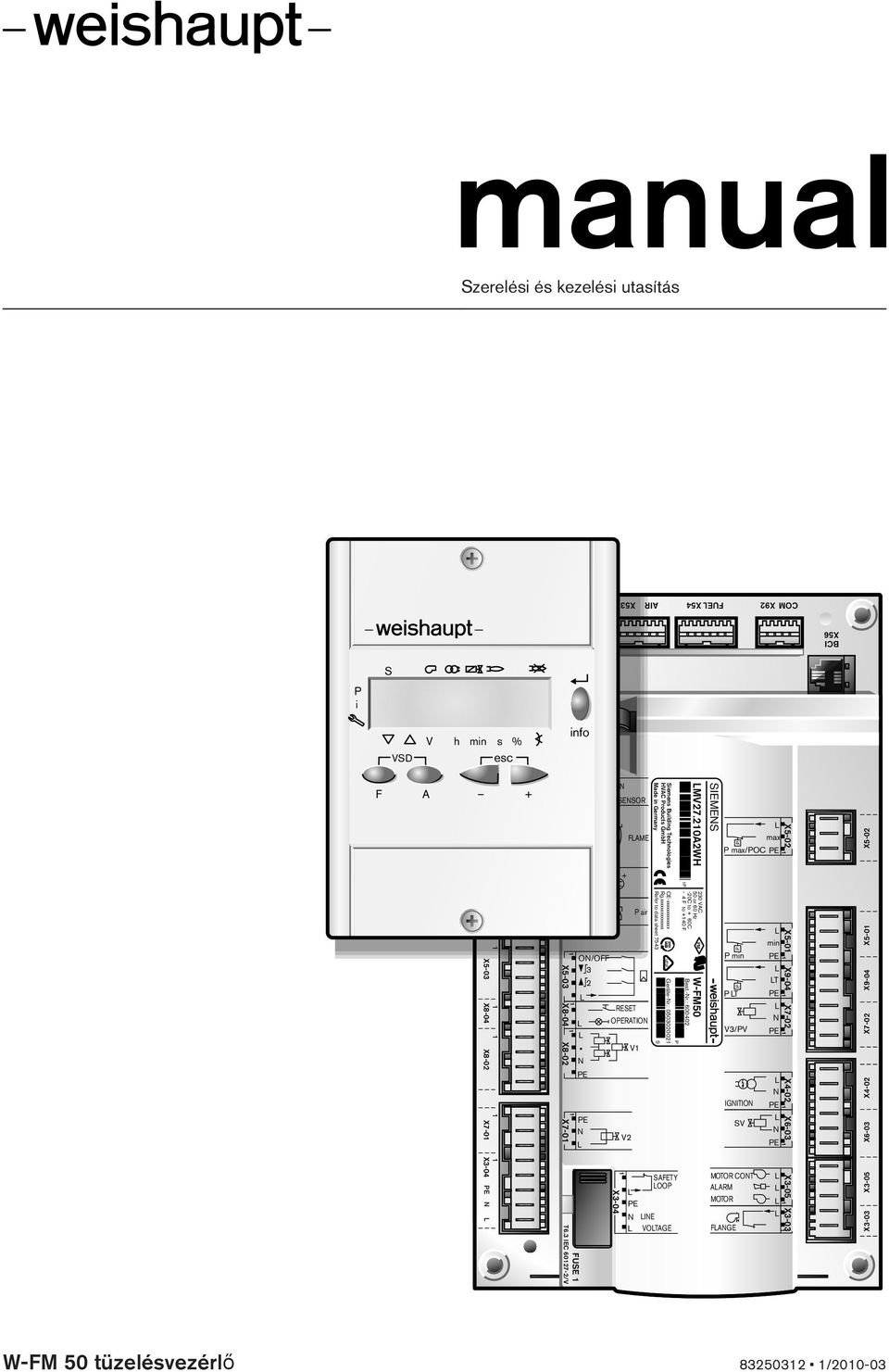 3 IEC 60127-2/V FUEL ULE-IN COUNTER U ENOR ION QRB/C QRB/C-N L QRA QRA L ON/OFF 3 L 2 X3-04 + REET V2 FLAME V1 L E N L ar OERATION emens Buldng Technologes HVAC roducts GmbH Made n Germany