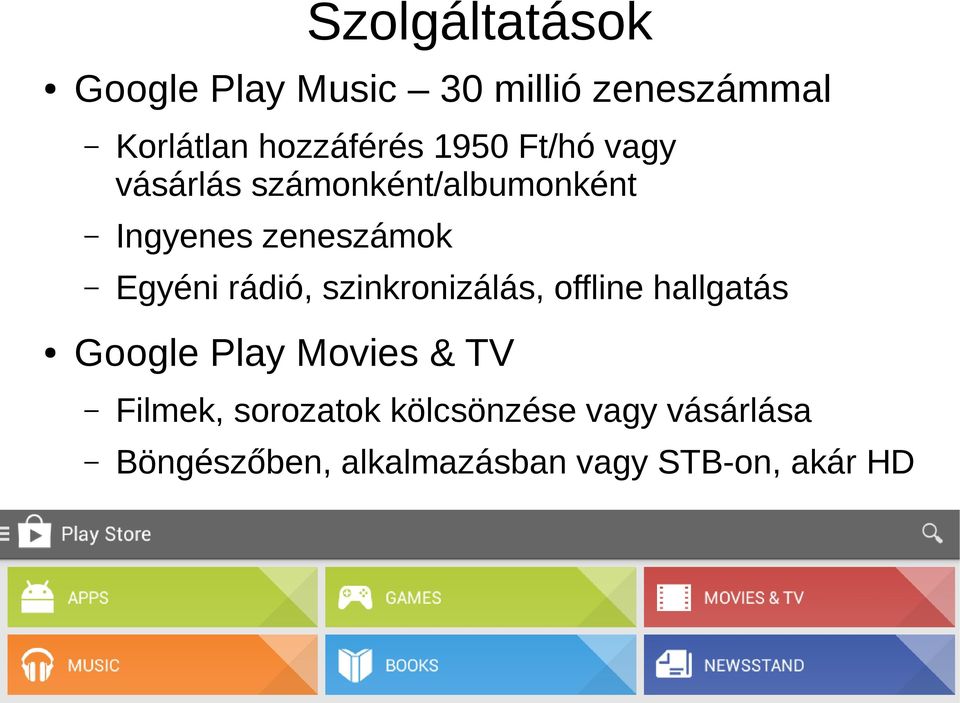 rádió, szinkronizálás, offline hallgatás Google Play Movies & TV Filmek,