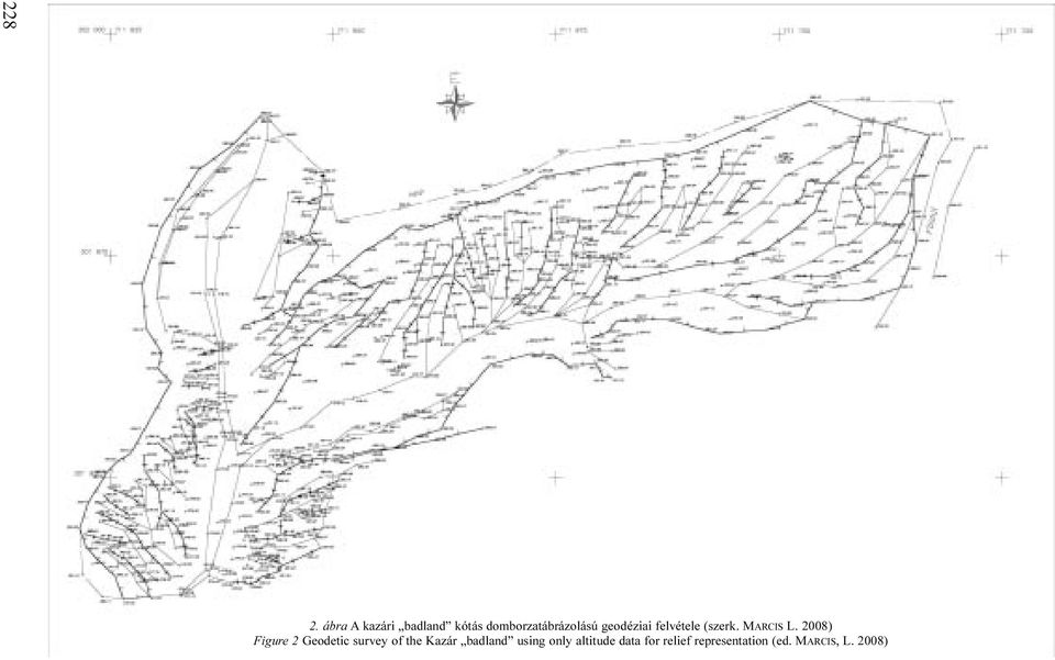 geodéziai felvétele (szerk. MARCIS L.