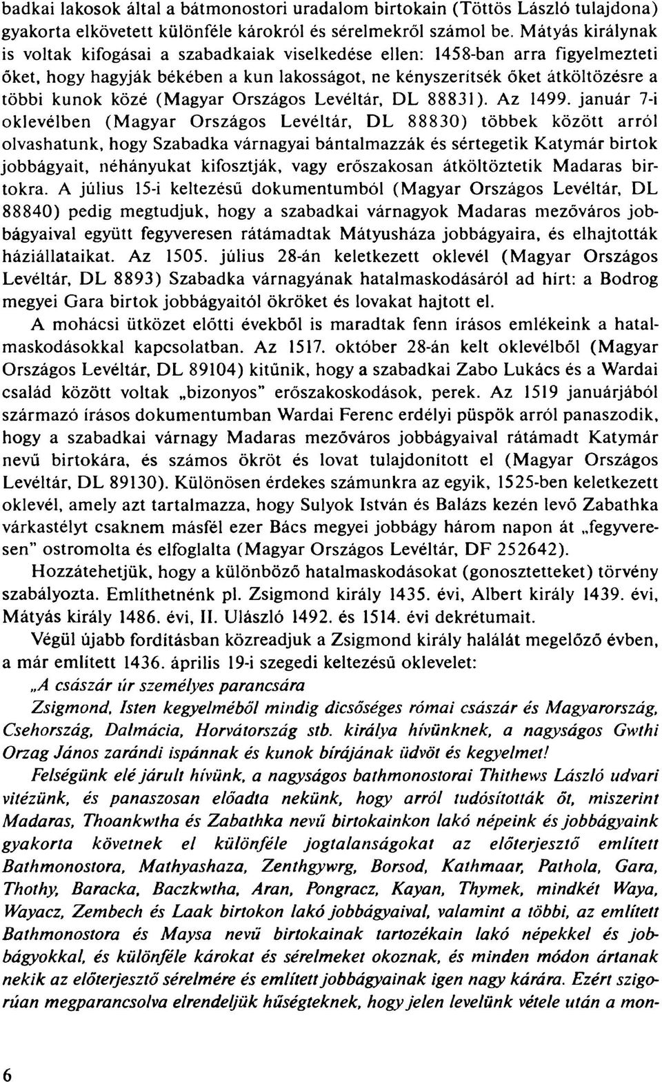 (Magyar Országos Levéltár, DL 88831). Az 1499.