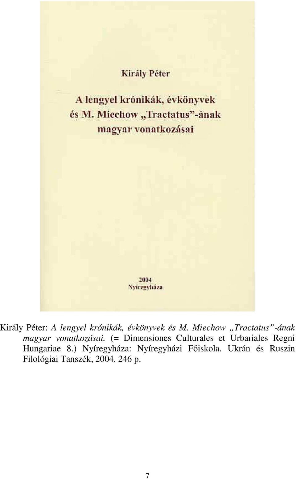(= Dimensiones Culturales et Urbariales Regni Hungariae 8.
