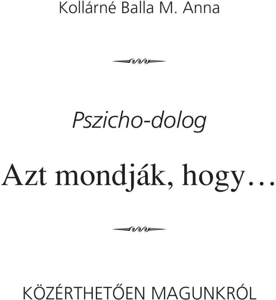 Azt mondják, hogy Q