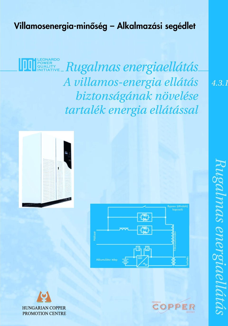 növelése tartalék energia ellátással 4.3.