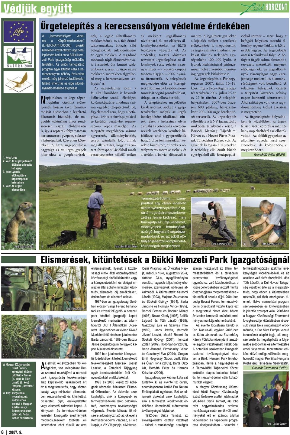 sor a Bükki Nemzeti Park Igazgatóság működési területén.