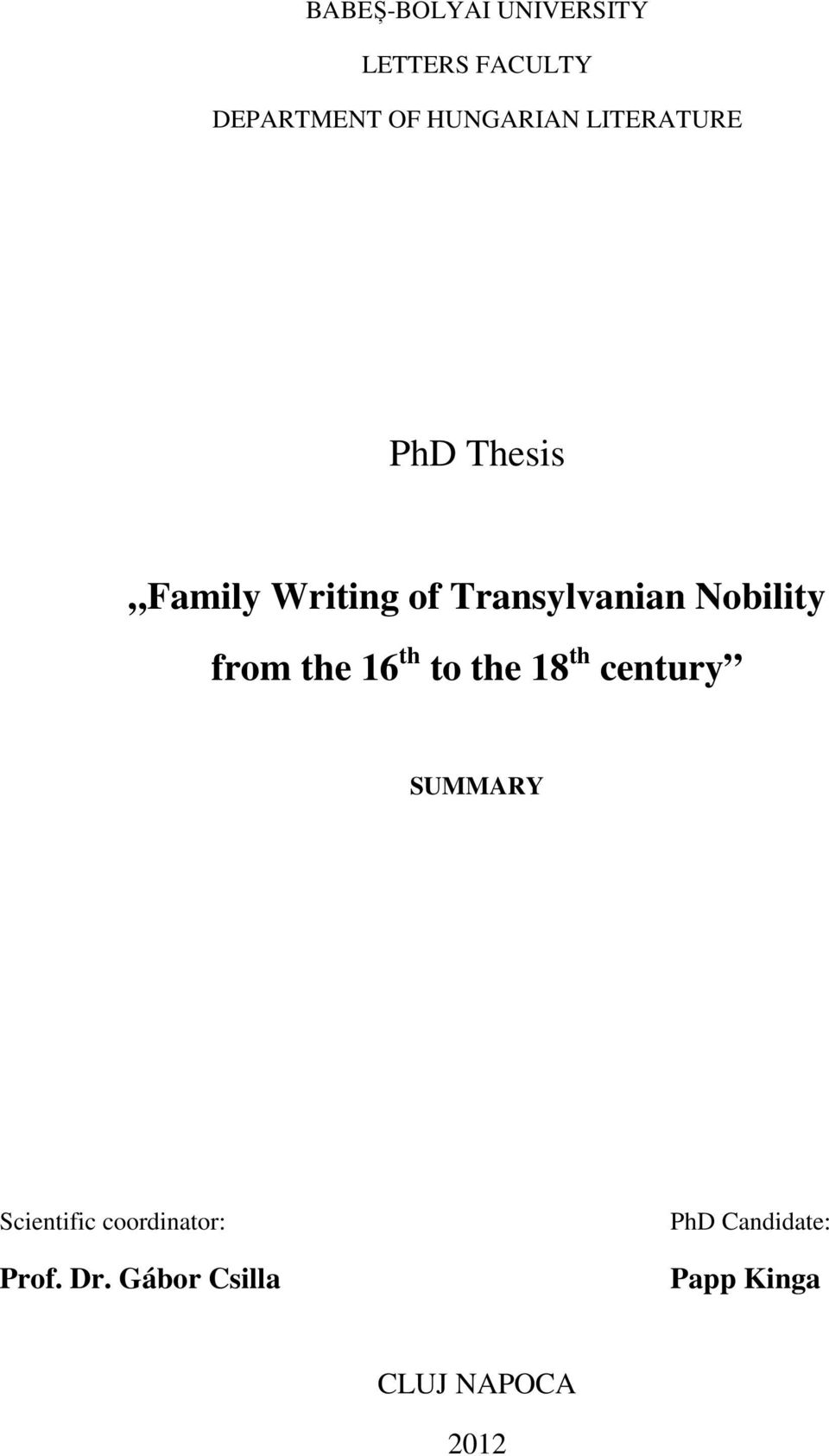 from the 16 th to the 18 th century SUMMARY Scientific