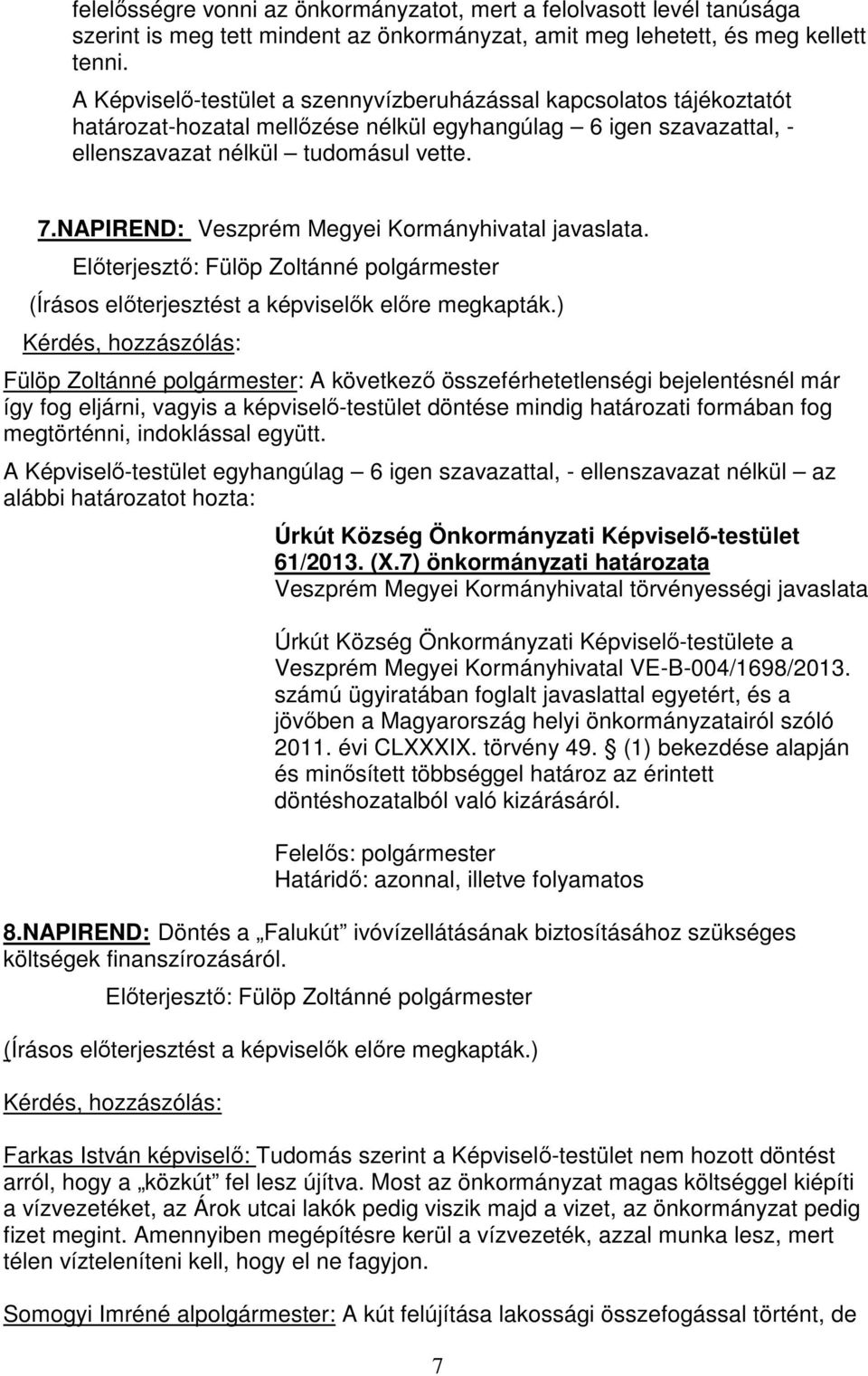 NAPIREND: Veszprém Megyei Kormányhivatal javaslata.