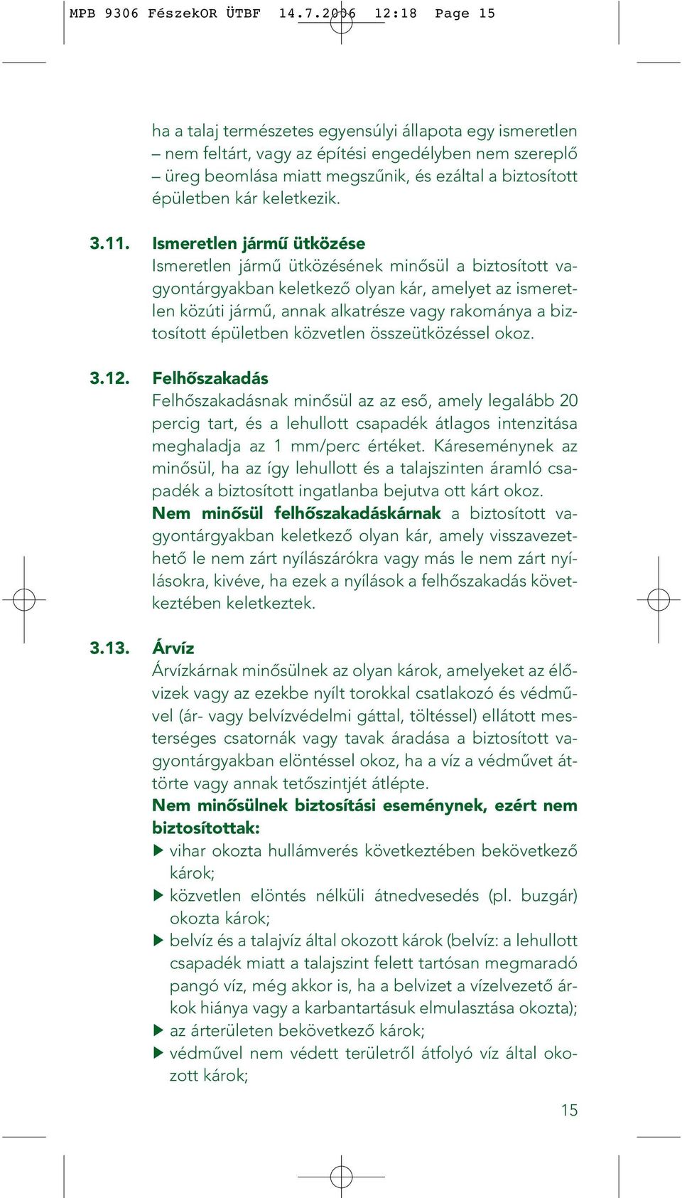 kár keletkezik. 3.11.