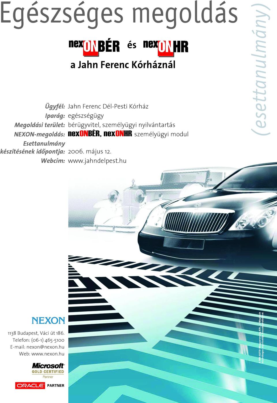 személyügyi nyilvántartás nexonbér, nexonhr személyügyi modul 2006. május 12. www.jahndelpest.