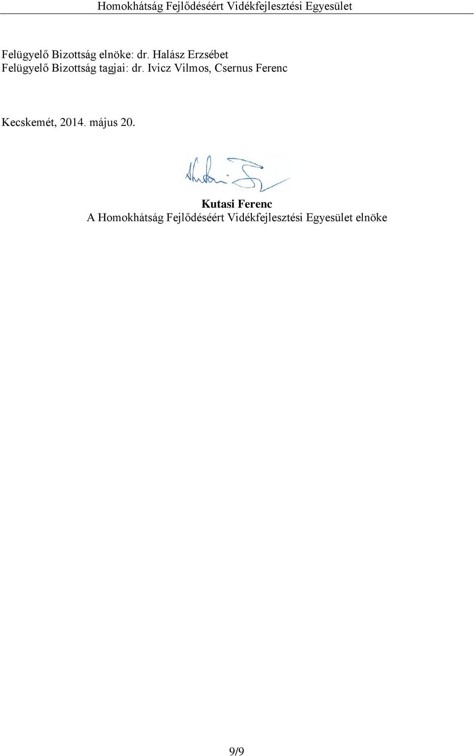 Ivicz Vilmos, Csernus Ferenc Kecskemét, 2014.