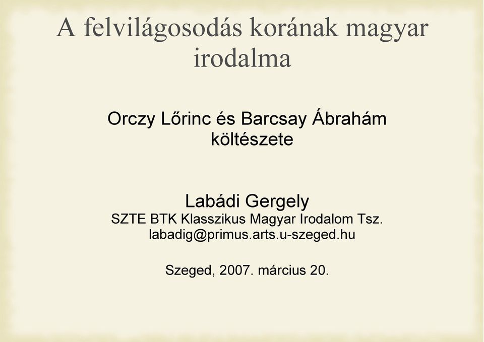 Gergely SZTE BTK Klasszikus Magyar Irodalom Tsz.