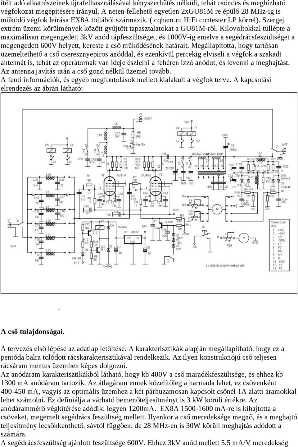 Szergej extrém üzemi körülmények között gyűjtött tapasztalatokat a GU81M-ről.