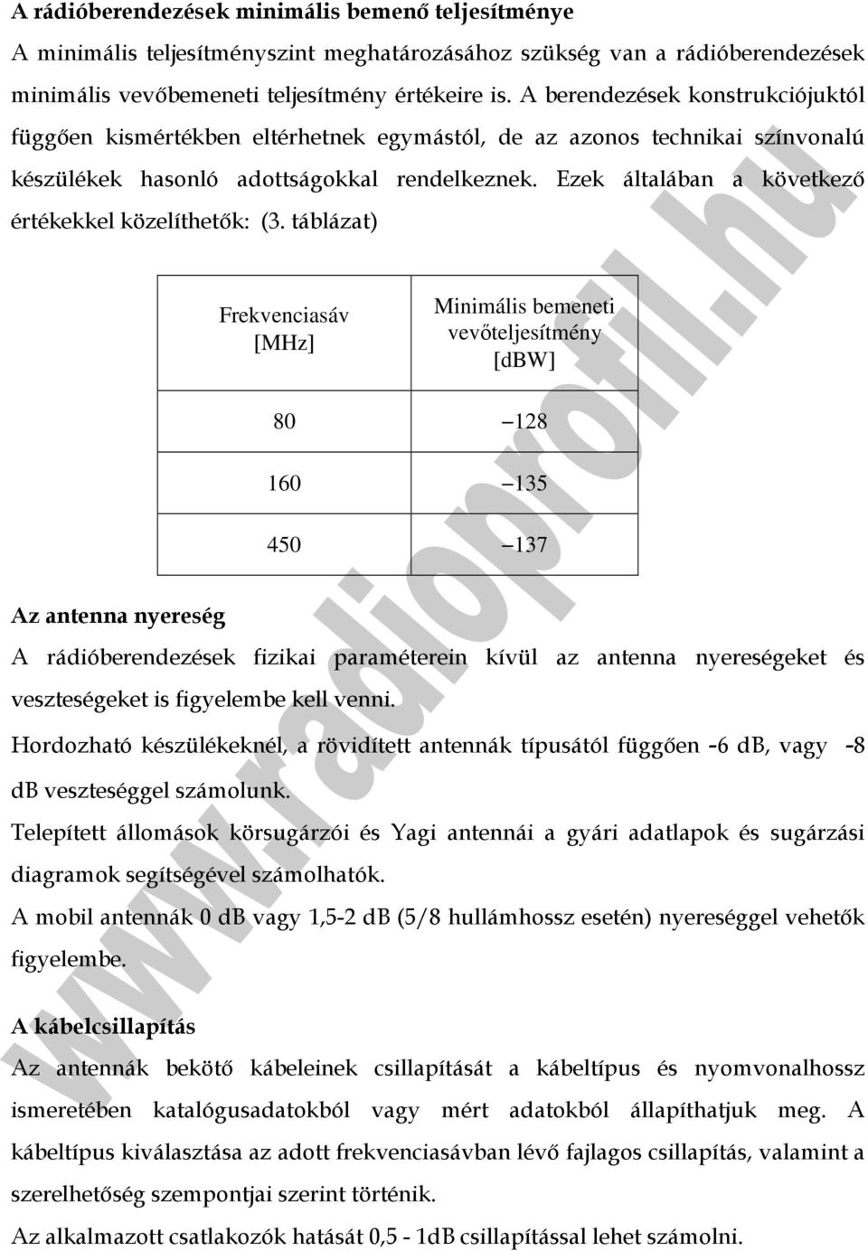 Ezek általában a következı értékekkel közelíthetık: (3.