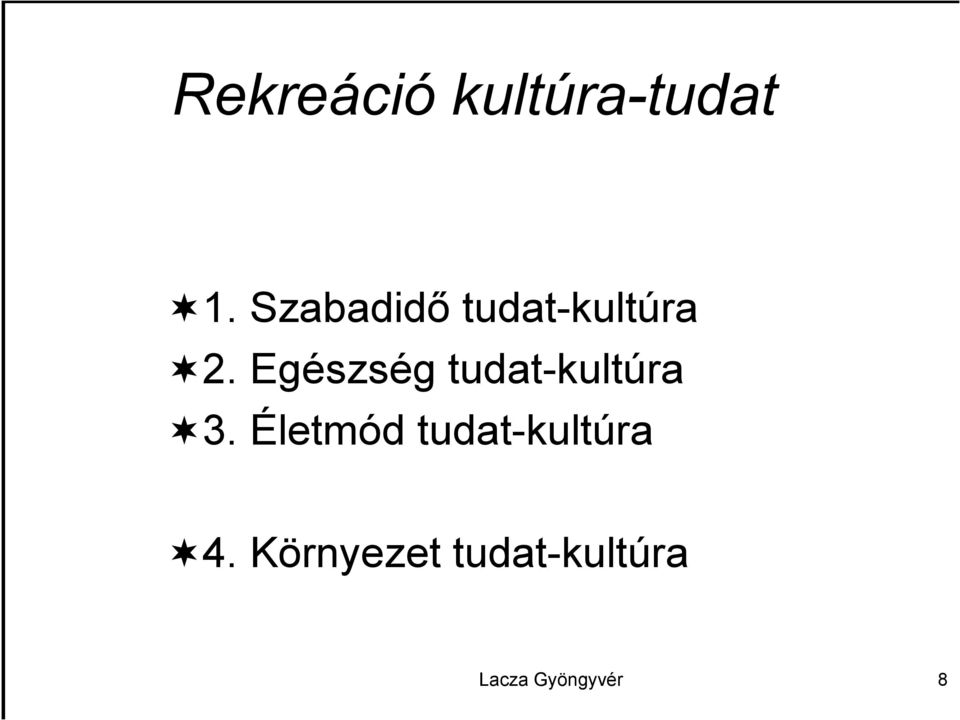 Egészség tudat-kultúra 3.