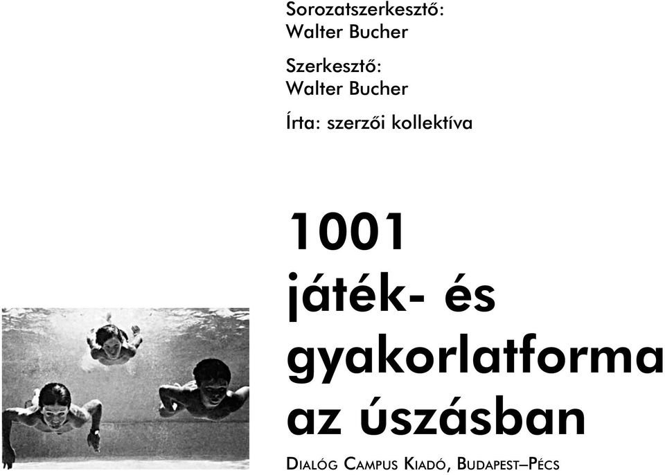 kollektíva 1001 játék- és