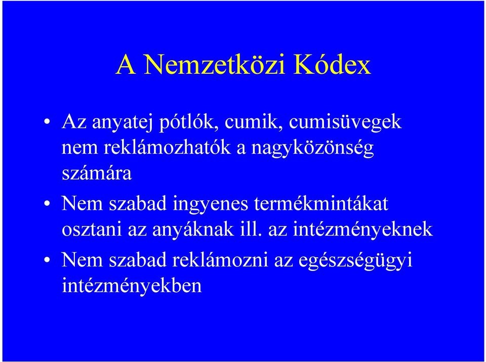 ingyenes termékmintákat osztani az anyáknak ill.