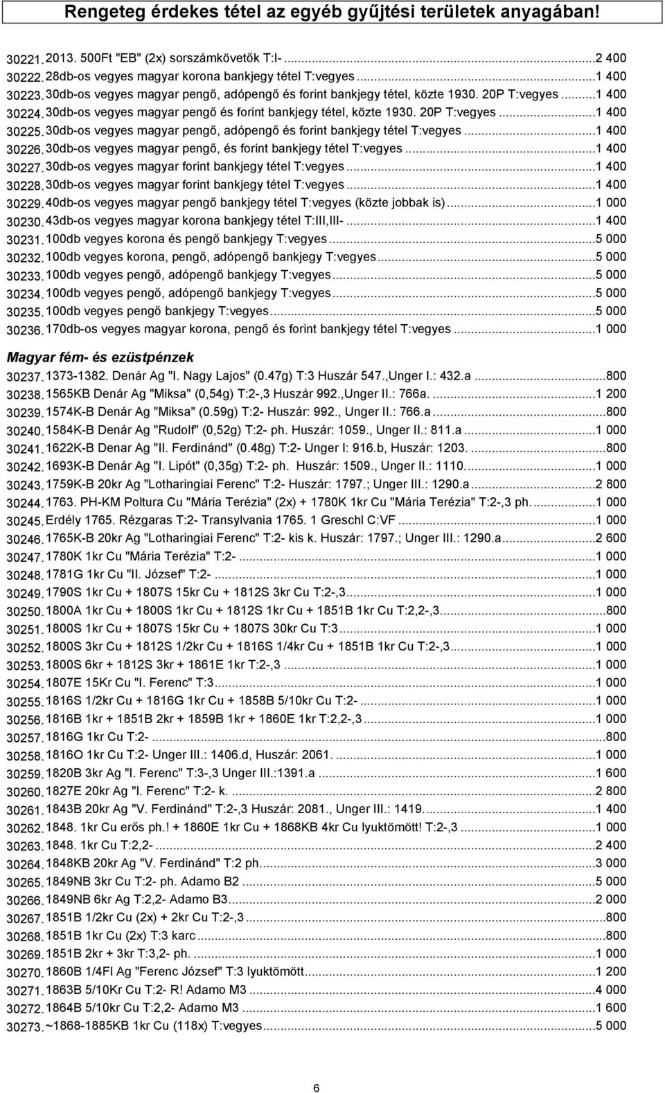 30db-os vegyes magyar pengő, adópengő és forint bankjegy tétel T:vegyes...1 400 30226.30db-os vegyes magyar pengő, és forint bankjegy tétel T:vegyes...1 400 30227.