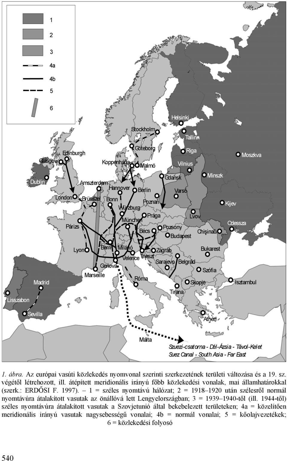 Isztambul Sevilla Athén Málta Szuezi-csatorna - Dél-Ázsia - Távol-Kelet Suez Canal - South Asia - Far East 1. ábra.