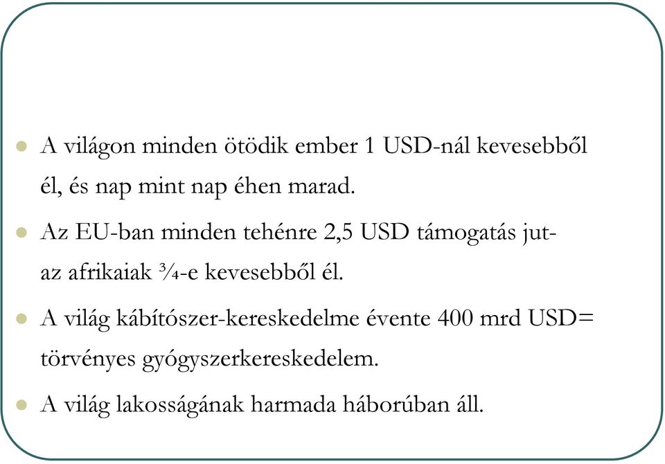 Az EU-ban minden tehénre 2,5 USD támogatás jutaz afrikaiak ¾-e