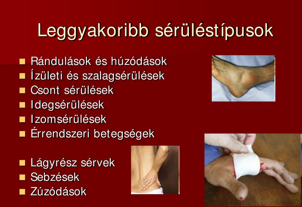 sérülések Idegsérülések Izomsérülések