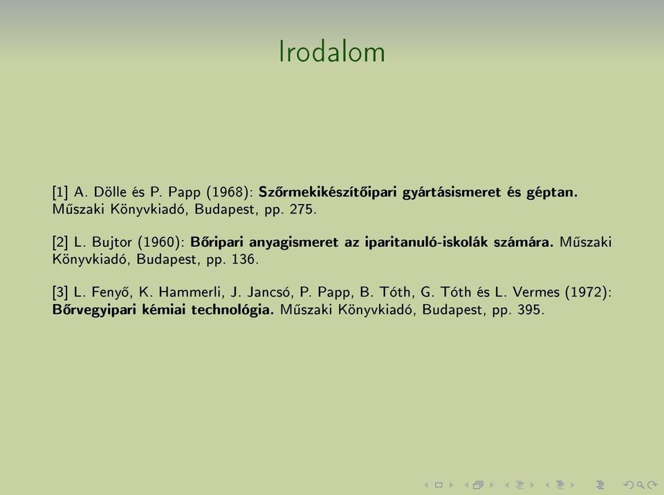 Bujtor (1960): B ripari anyagismeret az iparitanuló-iskolák számára.