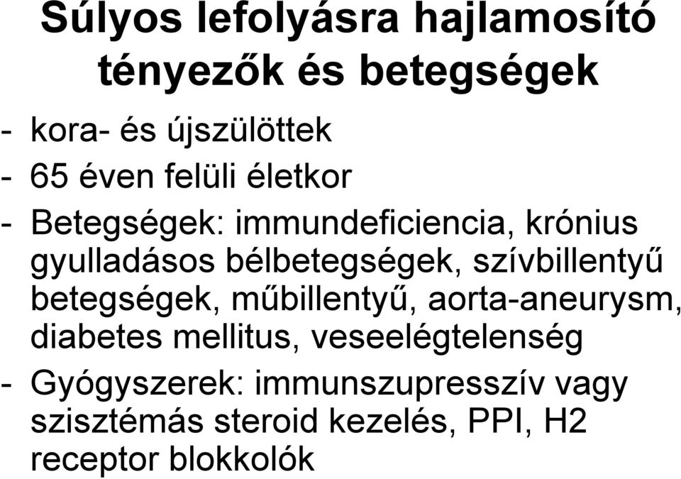 szívbillentyő betegségek, mőbillentyő, aorta-aneurysm, diabetes mellitus,