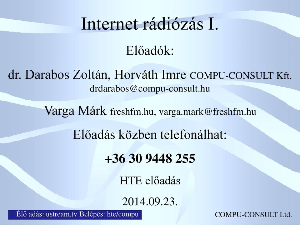 drdarabos@compu-consult.hu Varga Márk freshfm.hu, varga.