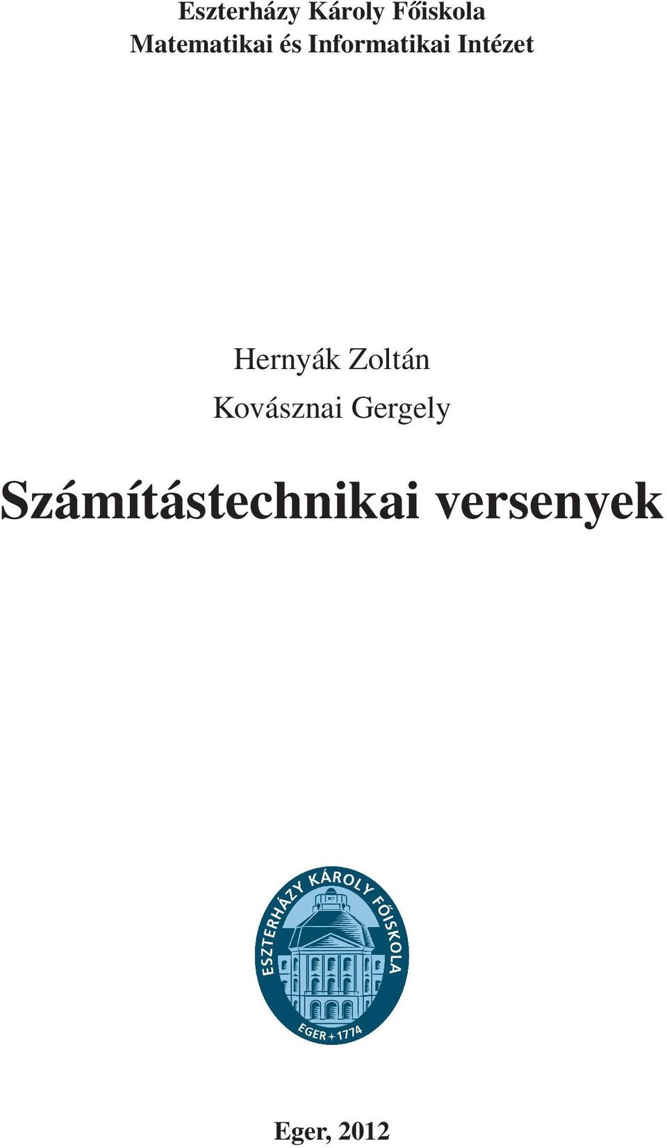 Intézet Hernyák Zoltán Kovásznai