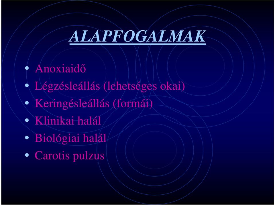 Keringésleállás (formái)