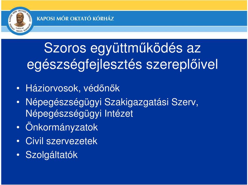 Népegészségügyi Szakigazgatási Szerv,