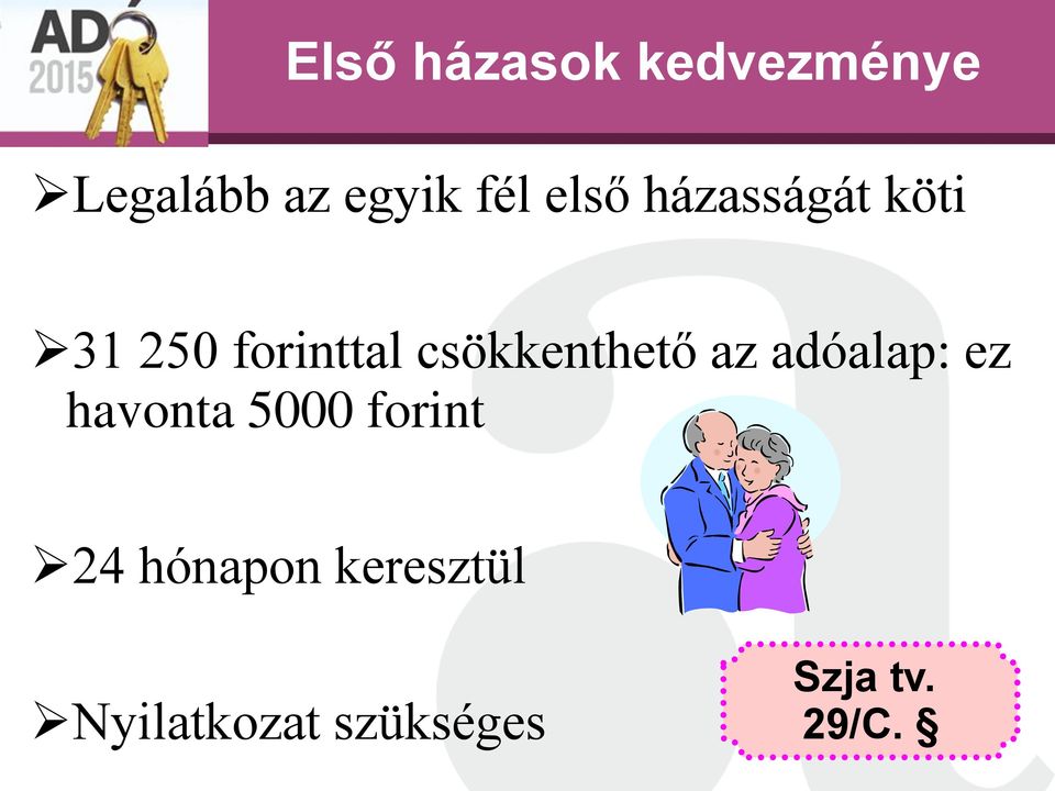 csökkenthető az adóalap: ez havonta 5000 forint