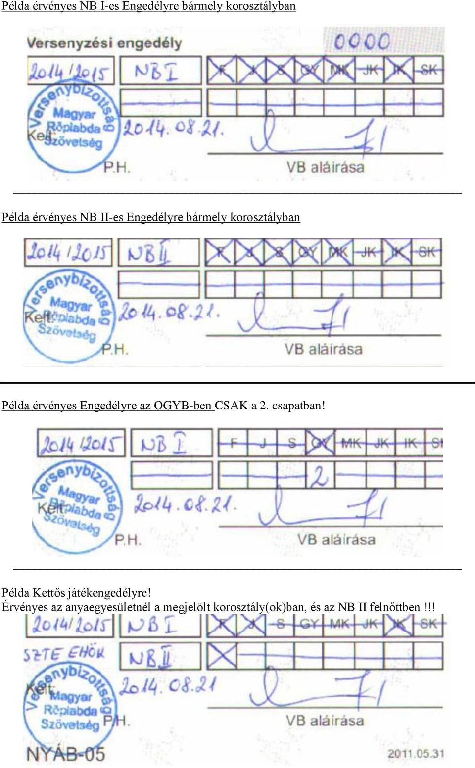 OGYB-ben CSAK a 2. csapatban! Példa Kettős játékengedélyre!