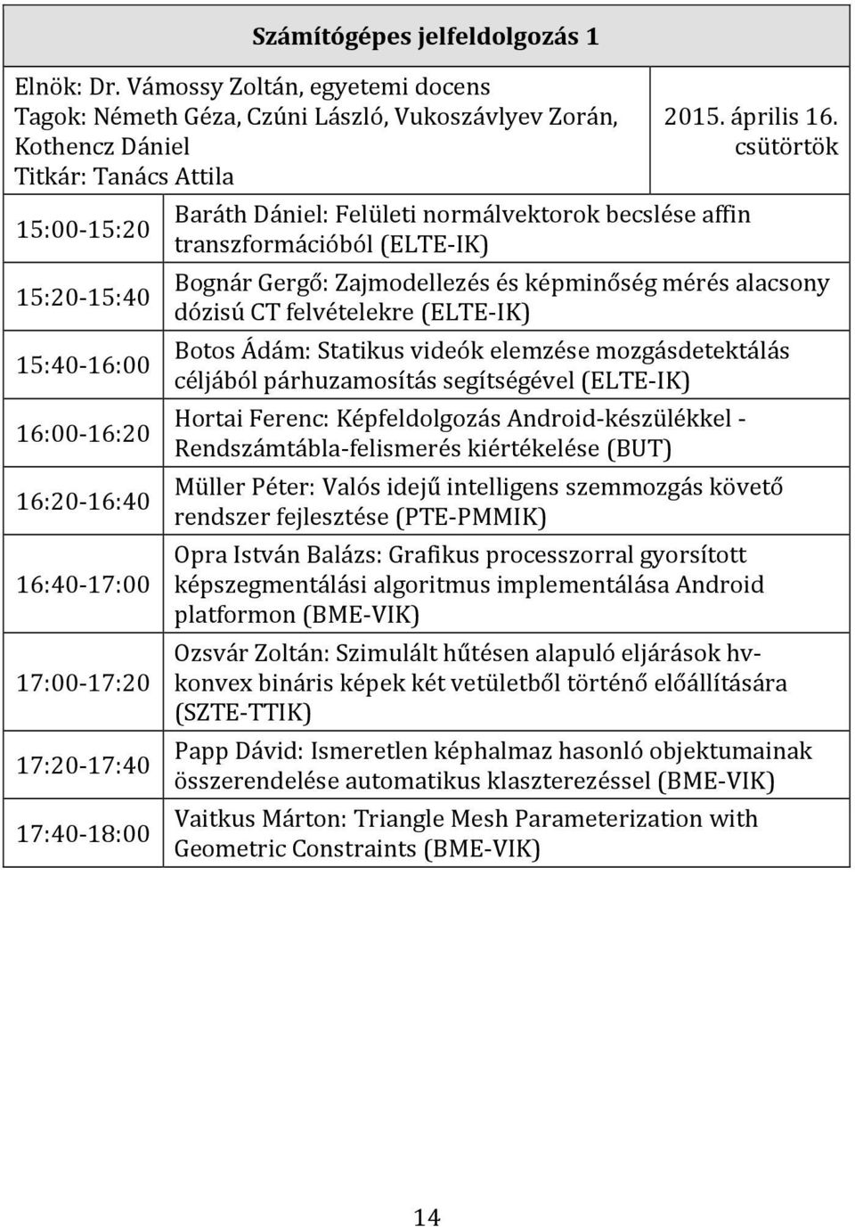 Felületi normálvektorok becslése affin transzformációból (ELTE-IK) 2015. április 16.