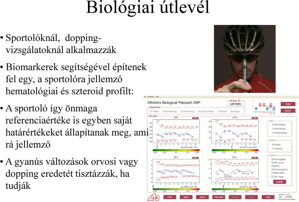 profilt: A sportoló így önmaga referenciaértéke is egyben saját határértékeket