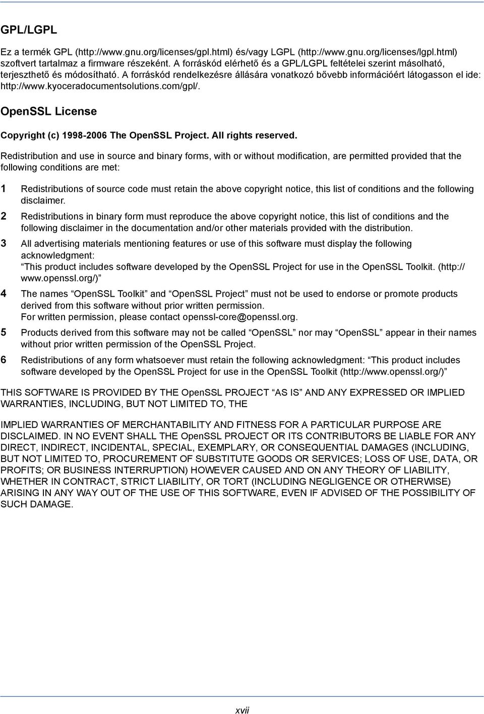 kyoceradocumentsolutions.com/gpl/. OpenSSL License Copyright (c) 1998-2006 The OpenSSL Project. All rights reserved.