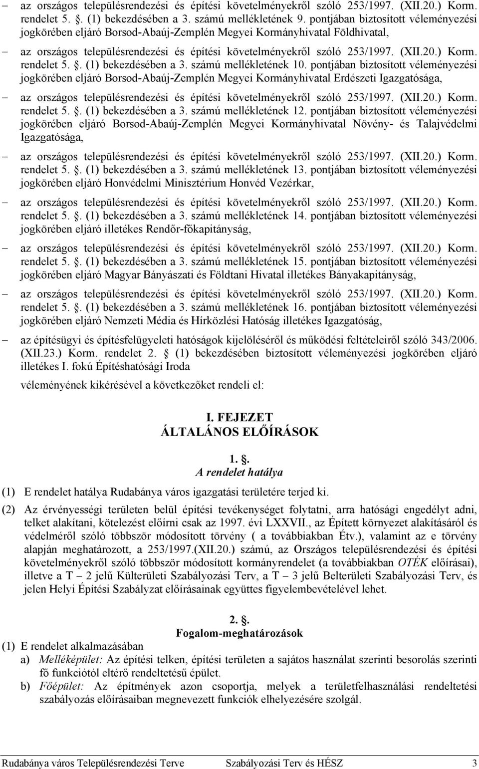 rendelet 5.. (1) bekezdésében a 3. számú mellékletének 10.