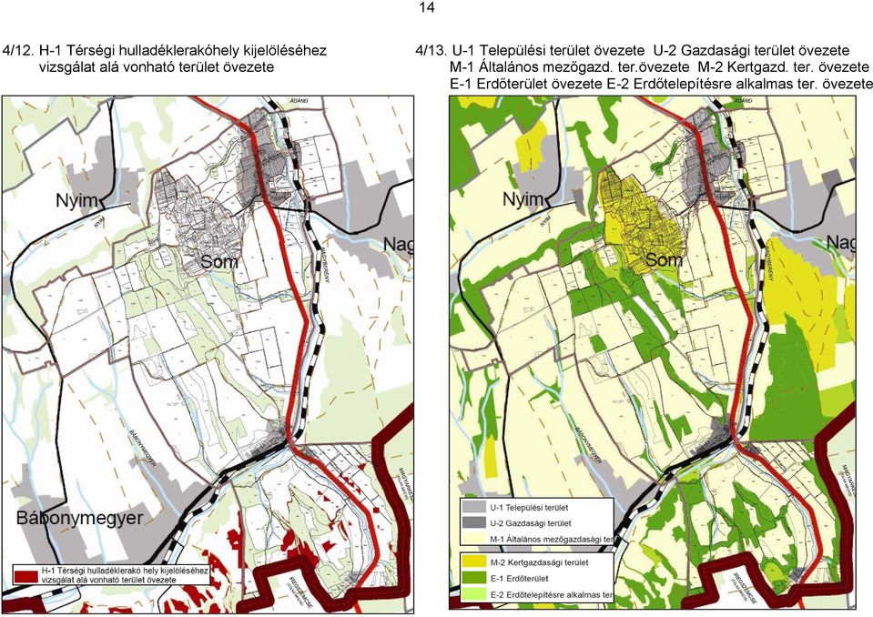 alá vonható terület övezete M-1 Általános mezőgazd. ter.övezete M-2 Kertgazd.