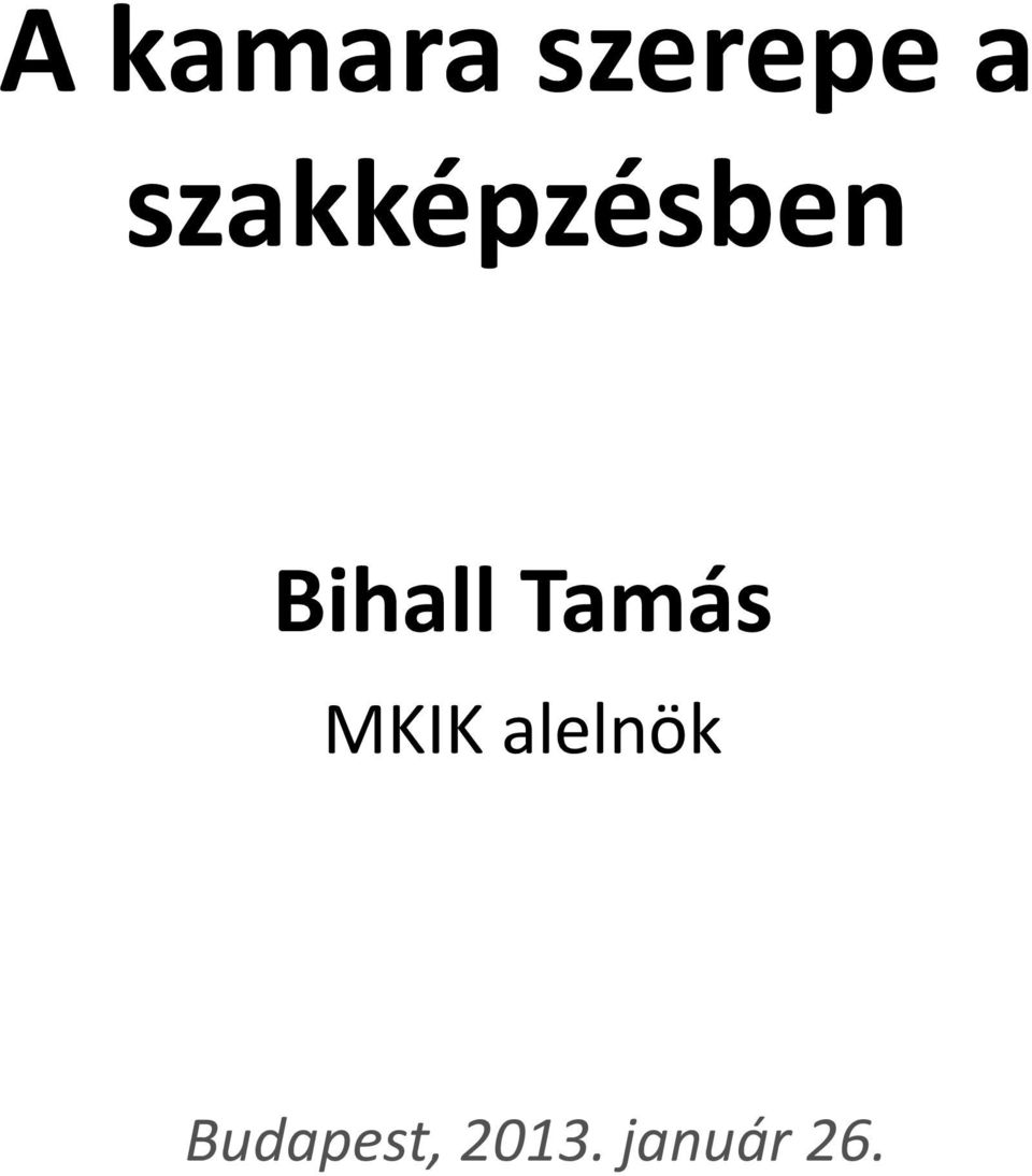 Tamás MKIK alelnök