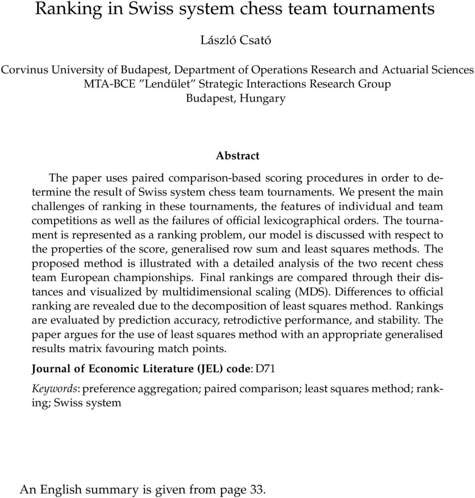 We present the main challenges of ranking in these tournaments, the features of individual and team competitions as well as the failures of official lexicographical orders.