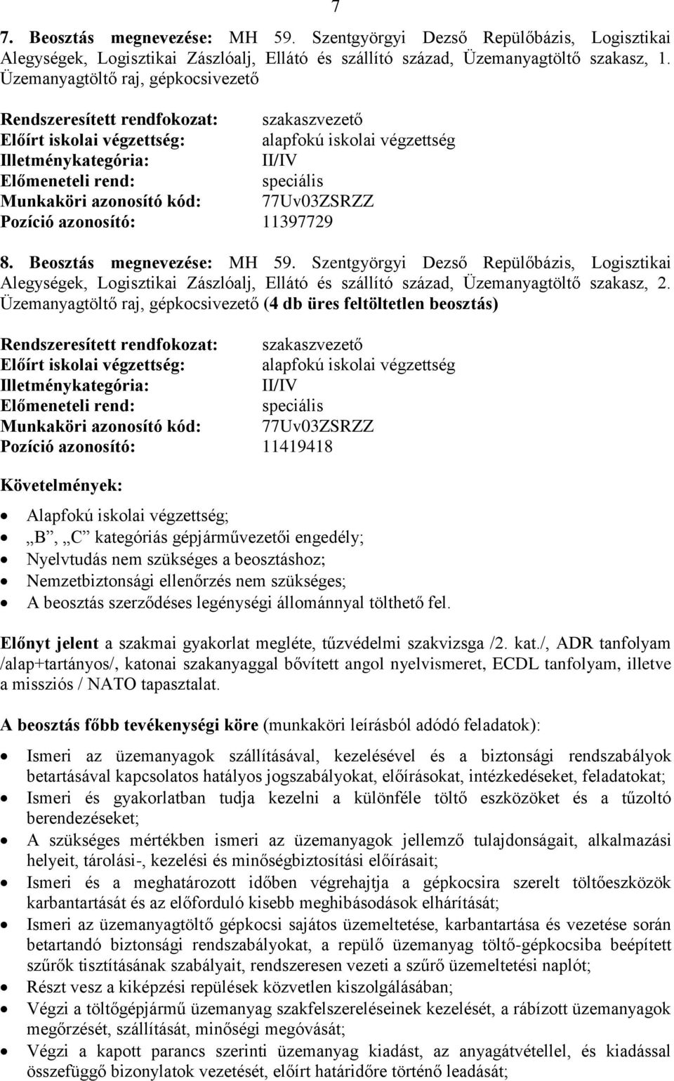 Szentgyörgyi Dezső Repülőbázis, Logisztikai Alegységek, Logisztikai Zászlóalj, Ellátó és szállító század, Üzemanyagtöltő szakasz, 2.