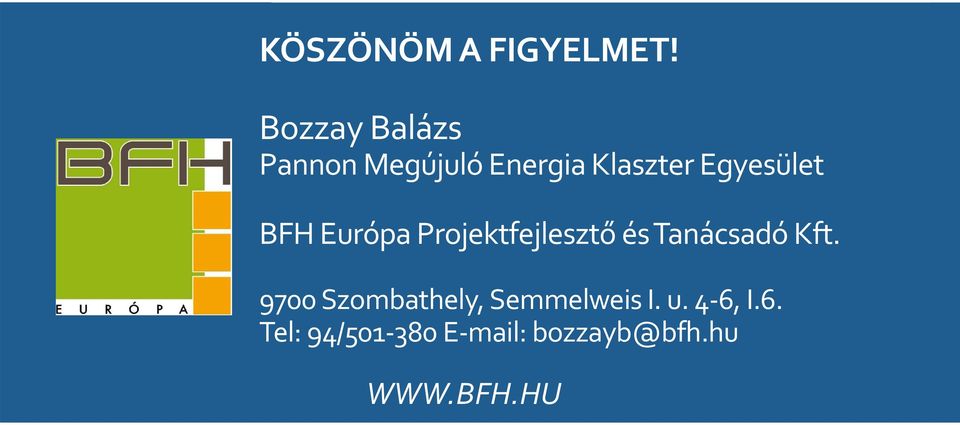 Egyesület BFH Európa Projektfejlesztő és Tanácsadó Kft.