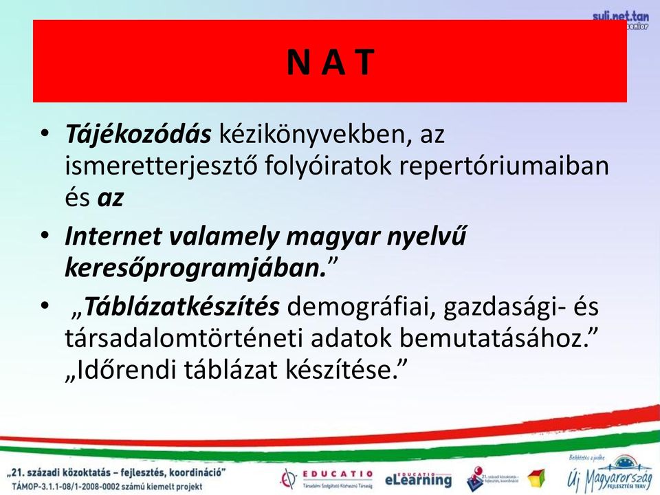 nyelvű keresőprogramjában.